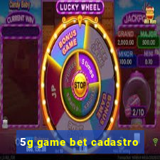 5g game bet cadastro